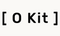 [ O Kit ] - Início